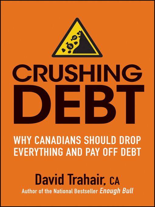 Title details for Crushing Debt by David Trahair - Available